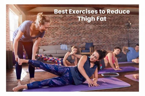 Best Exercises to Reduce Thigh Fat