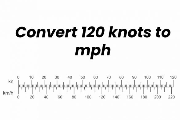 Convert 120 knots to mph - Marketing Tips World