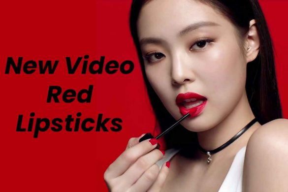 New Video Red Lipsticks