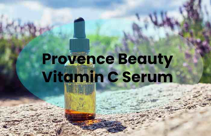 Provence Beauty Vitamin C Serum