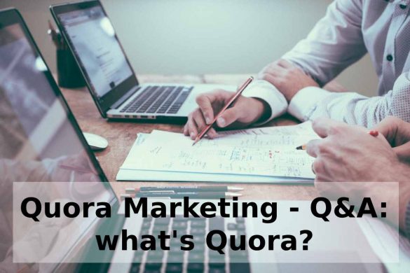 Quora Marketing - Q&A: what's Quora?