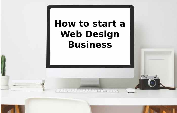 How to start a Web Design Business
