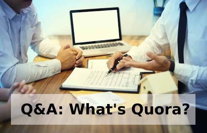Q&A: What's Quora?