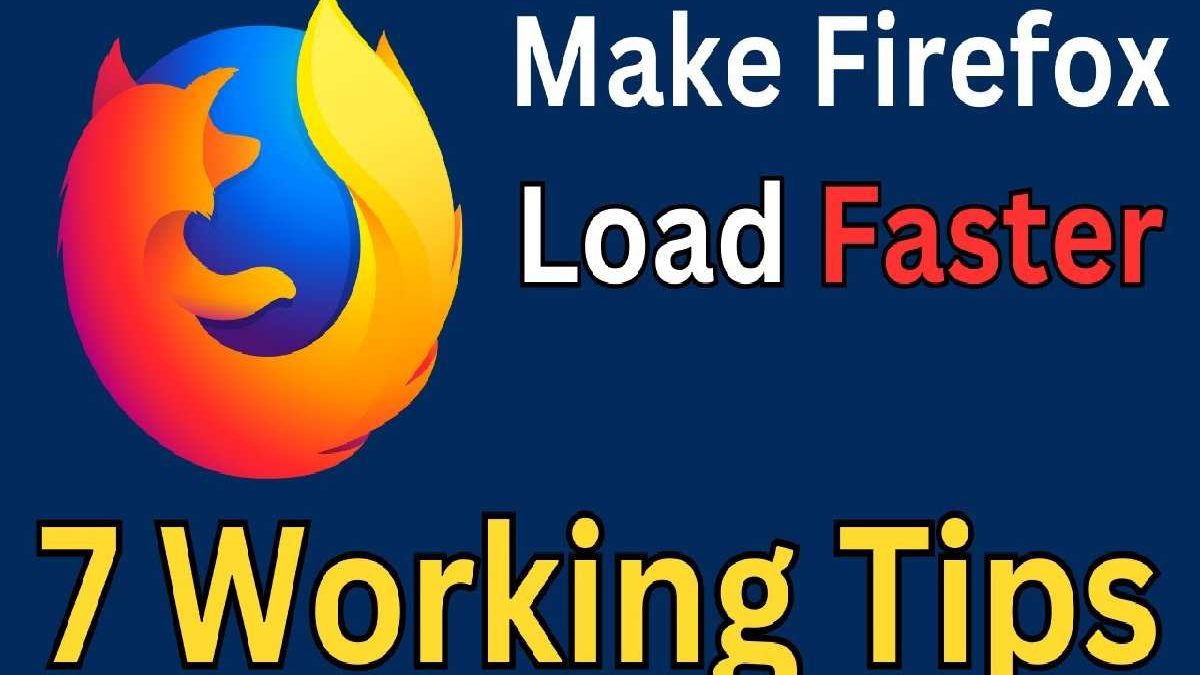Load Pages Faster in Mozilla Firefox