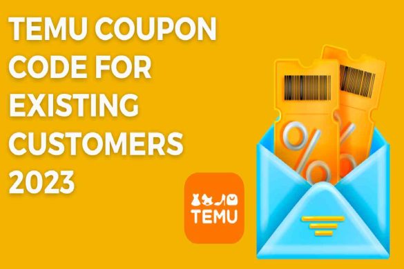 Temu Coupon Code 2023 For Existing Customers